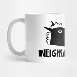 Neighsayer Mug